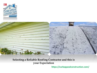 Selecting a Reliable Roofing Contractor and this is your Expectation