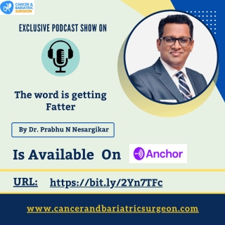 The word is getting Fatter | Best Bariatric Surgeon in Bangalore