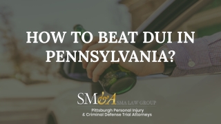 How To Beat DUI In Pennsylvania?