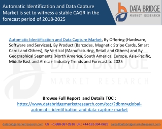 Automatic identification and data capture market is set to witness a stable cagr in the forecast period of 2018 2025