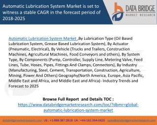 Automatic lubrication system market is set to witness a stable cagr in the forecast period of 2018-2025