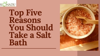 Top Five Reasons You Should Take a Salt Bath