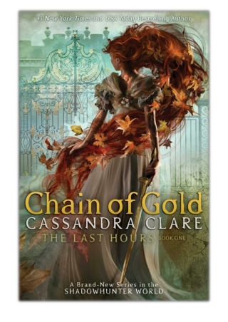 [PDF] Free Download Chain of Gold By Cassandra Clare