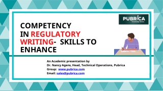 Competency in Regulatory Writing- Skills to enhance – Pubrica