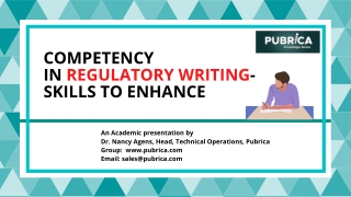 Competency in Regulatory Writing- Skills to enhance – Pubrica