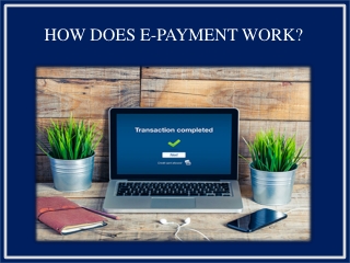 How Does E-payment Work?