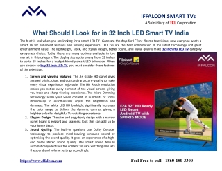 What Should I Look for in 32 Inch LED Smart TV India?