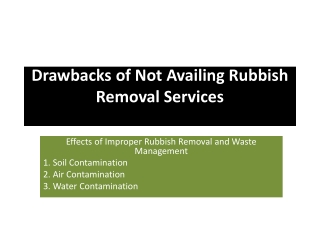 Drawbacks of Not Availing Rubbish Removal Services