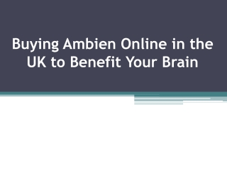 Buying Ambien Online in the UK to Benefit Your Brain