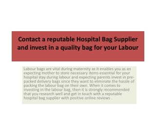 Contact a reputable Hospital Bag Supplier and invest in a quality bag for your Labour