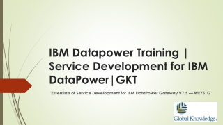 IBM Datapower Training | Service Development for IBM DataPower|GKT