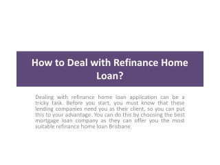 How to deal with Refinance Home Loan?
