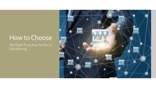 How To Find the Right Franchise Business In Dandenong?