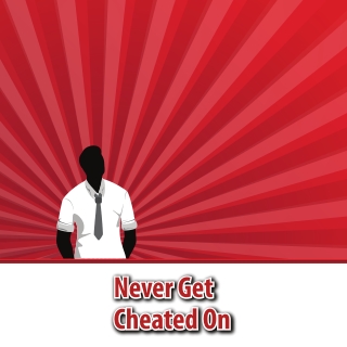 Never_Get_Cheated_On