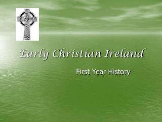 Early Christian Ireland