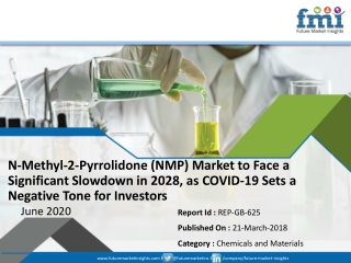 N-Methyl-2-Pyrrolidone (NMP) Market on a Steady Growth Trail; FMI Provides Projections in Light of COVID-19 Pandemic in