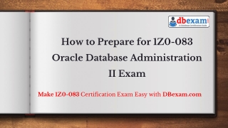 How to Prepare for 1Z0-083 Oracle Database Administration II Exam