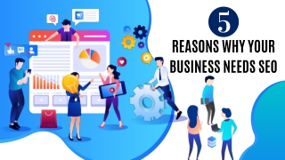 5 Reasons Why Your Business Needs SEO