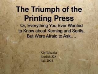 The Triumph of the Printing Press