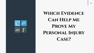 Which Evidence Can Help Me Prove My Personal Injury Case?