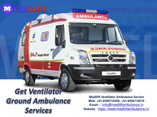 Get High-Class Ventilator Ambulance Services from Bhagalpur to Patna and Buxar to Patna by Medilift