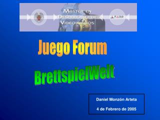 Juego Forum