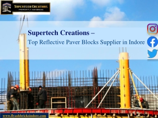 Supertech Creation- Top Paver Block Manufacturer and Supplier in Indore
