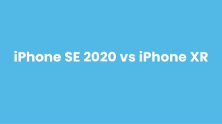 iPhone SE 2020 vs iPhone XR