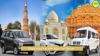 Make your trip memorable with Ajay Car Rental