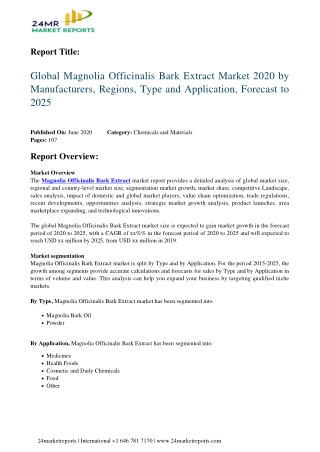 Magnolia Officinalis Bark Extract Expand with Significant CAGR During 2020 2025