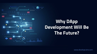 Why DApp Development Will Be The Future?