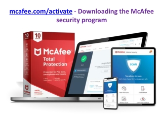 mcafee.com/activate - Downloading the McAfee security program