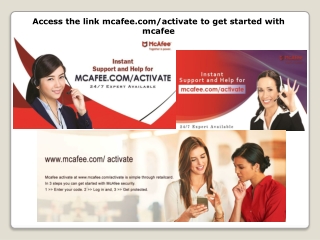 Access the link mcafee.com/activate to get started with mcafee