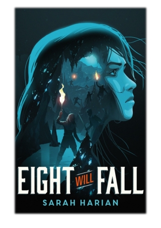[PDF] Free Download Eight Will Fall By Sarah Harian