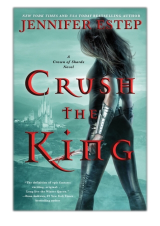 [PDF] Free Download Crush the King By Jennifer Estep