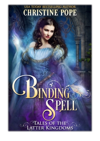 [PDF] Free Download Binding Spell By Christine Pope