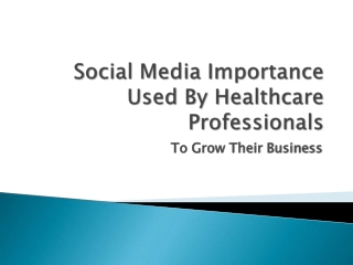 Social Media Importance Used By Healthcare Professionals