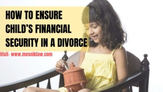 How to ensure child’s financial security in a divorce
