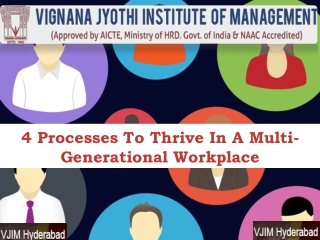 4 Processes To Thrive In A Multi-Generational Workplace