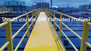 Application of the GRP Pultruded Profiles