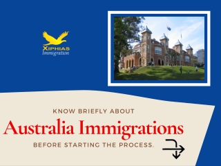 Know Briefly About Australia Immigrations Before Starting the Process.
