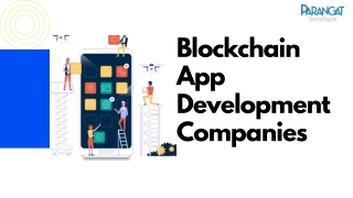 Top-notch Blockchain App Development Company