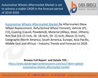 Automotive Wheels Aftermarket Market is set to witness a stable CAGR in the forecast period of 2019-2026