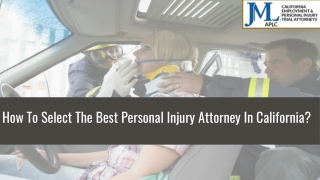 How to Select the Best Personal Injury Attorney in California?