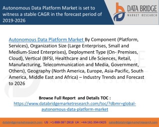 Autonomous Data Platform Market is set to witness a stable CAGR in the forecast period of 2019-2026