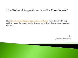 How To Install Seagate Game Drive For Xbox Console?