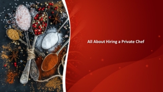 All About Hiring a Private Chef