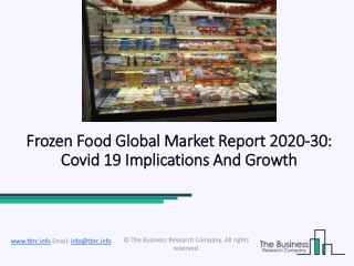 Frozen Food Market Growth Insights, SWOT Analysis By Top Key Vendors 2020 – 2030