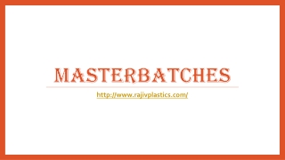 Masterbatches