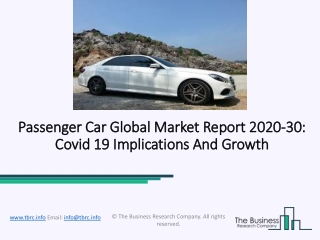 Passenger Car Market Financial Information, Developments And Strategies 2020